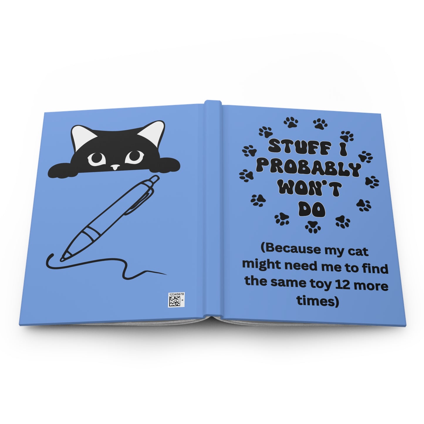 #2- Funny, Sarcastic Cat Design Hardcover Journal For Cat Lovers