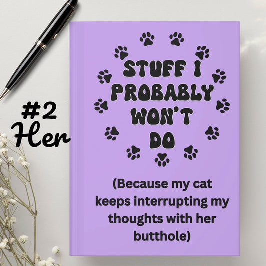 #2 - Funny, Sarcastic Cat Design Hardcover (Violet) Journal For Cat Lovers