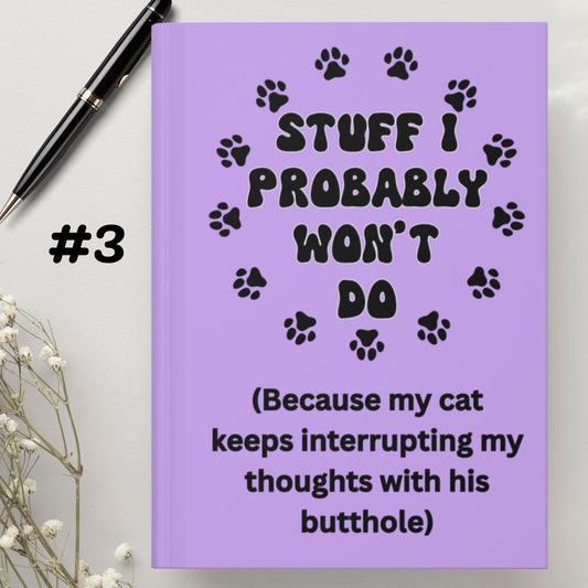 #3 - Funny, Sarcastic Cat Design Hardcover (Violet) Journal For Cat Lovers