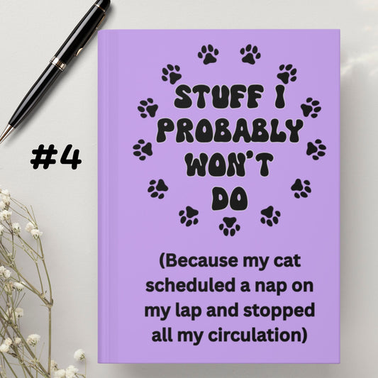 #4 - Funny, Sarcastic Cat Design Hardcover (Violet) Journal For Cat Lovers
