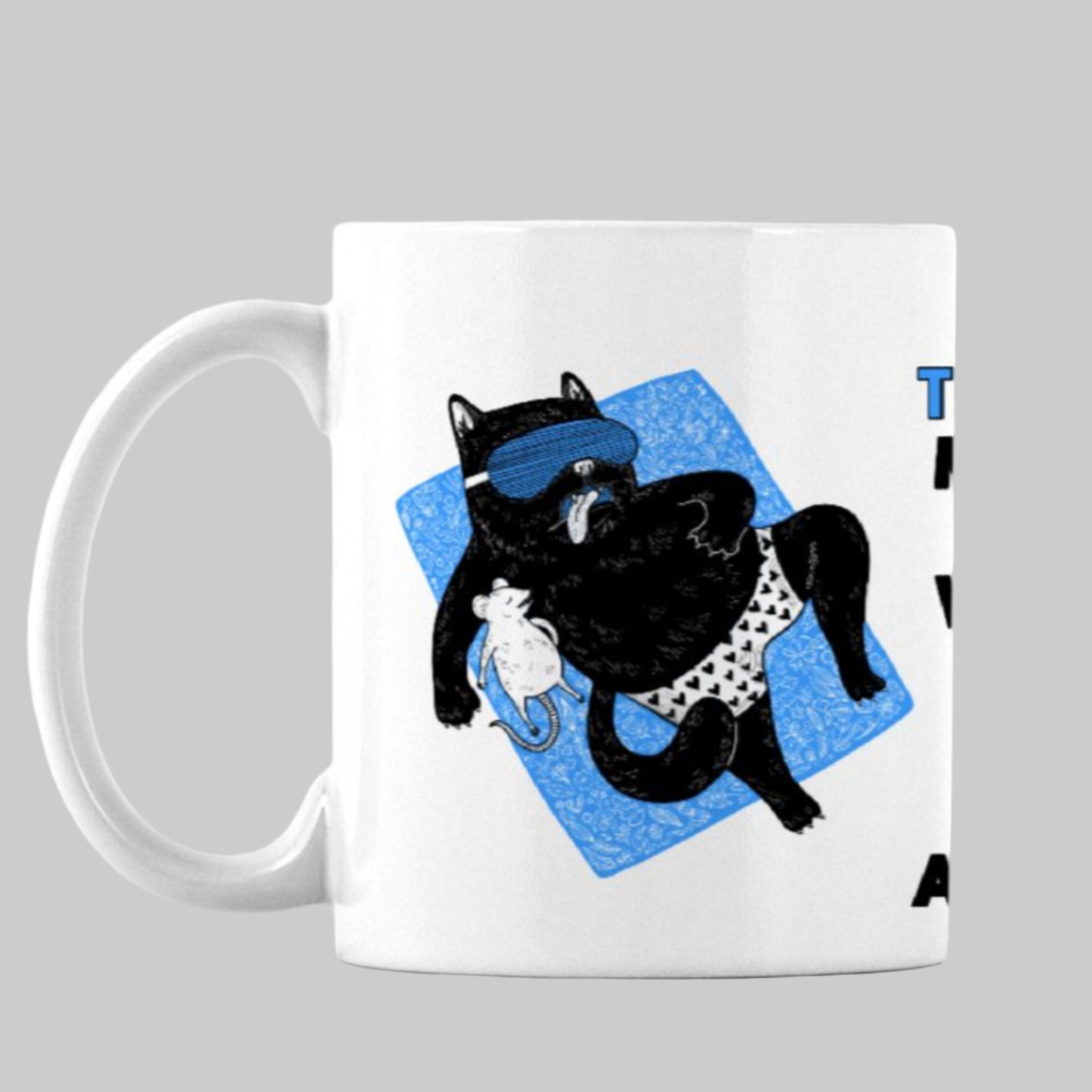 Funny, Sarcastic 11 OZ Mug For Cat And Coffee Lovers